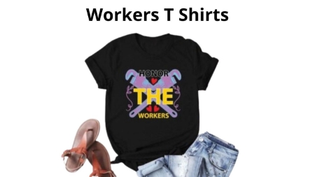 Workers T Shirts