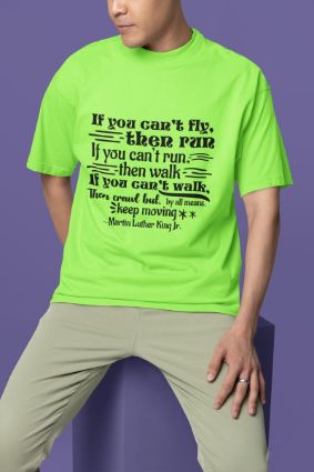 Energize Your Wardrobe with Inspiring Motivational Quote T-shirt by Martin Luther King Jr.